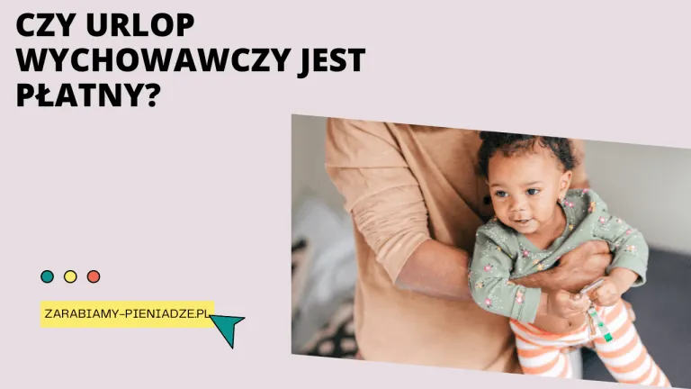 Zdjęcie Komu przysługuje płatny urlop wychowawczy? Zasady i warunki