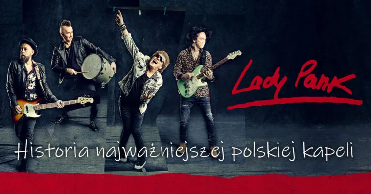 Zdjęcie Lady Pank: 10 hitów które musisz znać - muzyczna podróż przez dekady