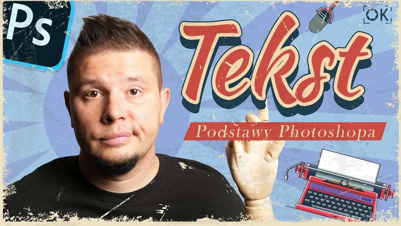 Zdjęcie Jak edytować tekst w Photoshopie - proste kroki i przydatne wskazówki