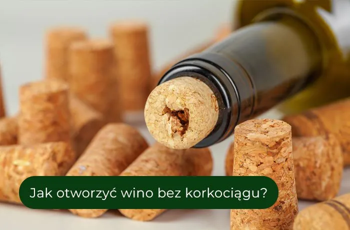 Zdjęcie Jak otworzyć wino bez korkociągu - skuteczne i bezpieczne metody