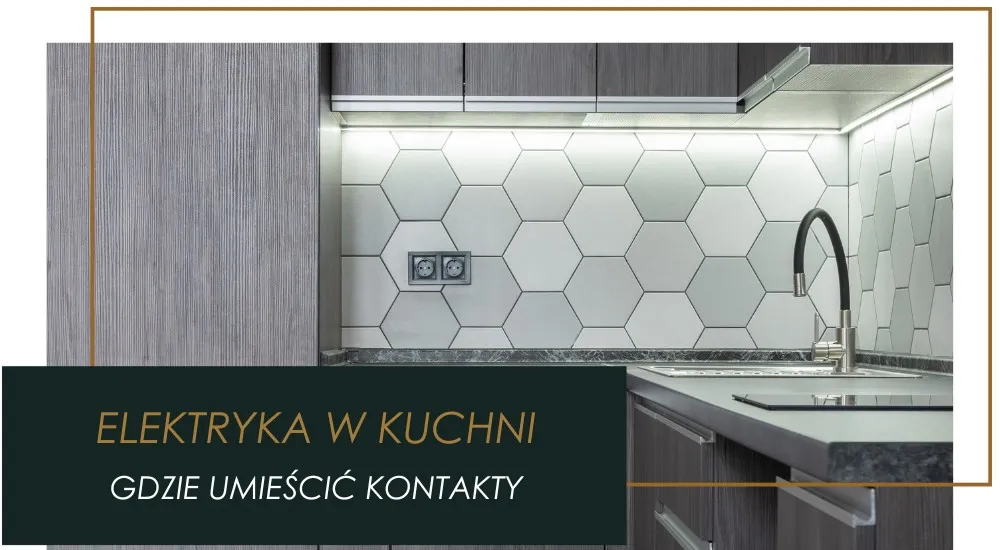 Zdjęcie Na jakiej wysokości kontakty w kuchni? Uniknij błędów przy montażu.