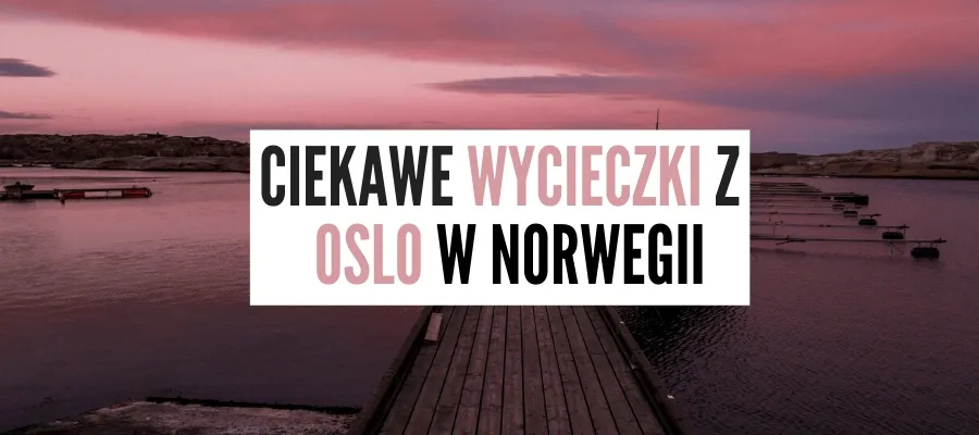 Zdjęcie Fiordy Oslo atrakcje: Odkryj najpiękniejsze miejsca w stolicy Norwegii