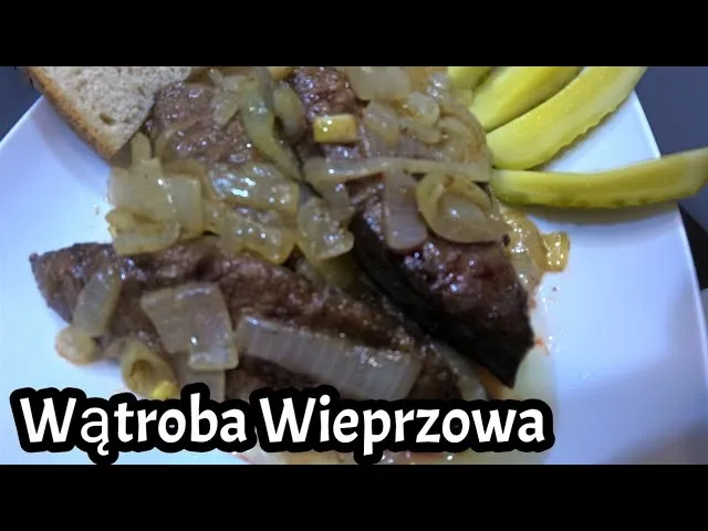 Zdjęcie Jak przygotować wątróbkę wieprzową, aby była soczysta i smaczna
