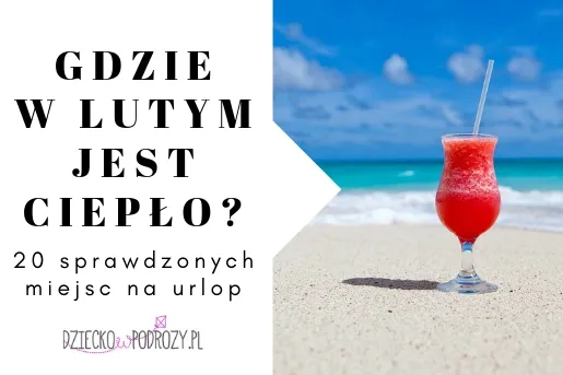 Zdjęcie Gdzie polecieć w lutym, aby uniknąć zimna i cieszyć się słońcem