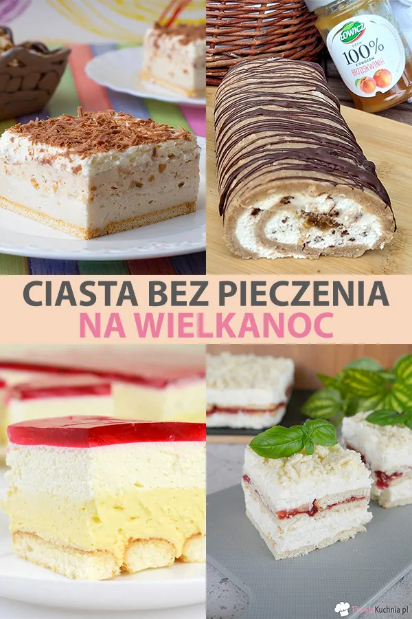 Zdjęcie Proste przepisy na ciasta bez pieczenia na Wielkanoc – szybkie i efektowne desery