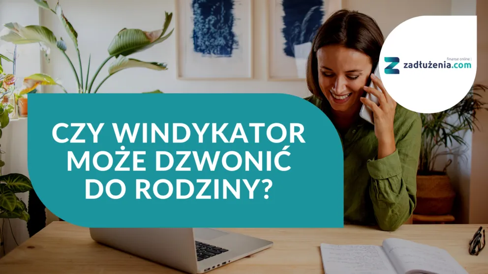 Zdjęcie Czy windykacja może dzwonić do rodziny - poznaj swoje prawa i ochronę