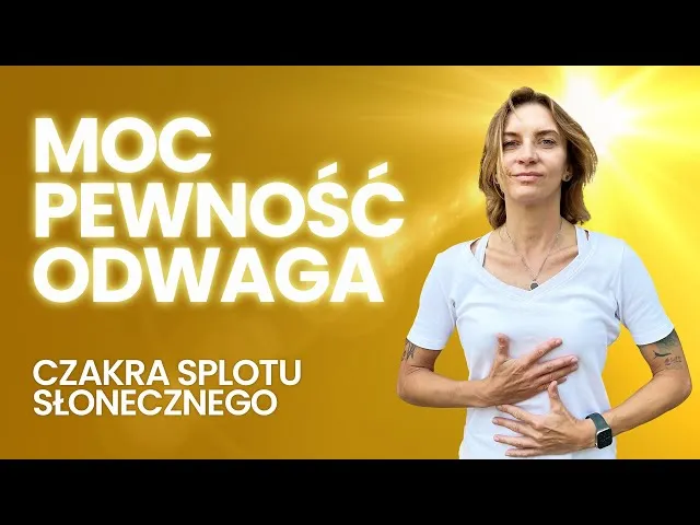 Zdjęcie Odblokuj czakrę splotu słonecznego: odzyskaj moc i pewność siebie