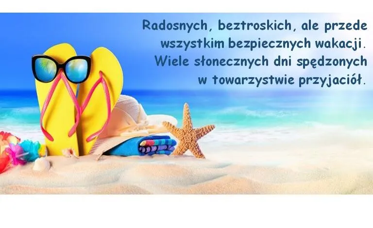 Zdjęcie Życzenia wakacyjne dla dzieci i rodziców pełne radości i bezpieczeństwa