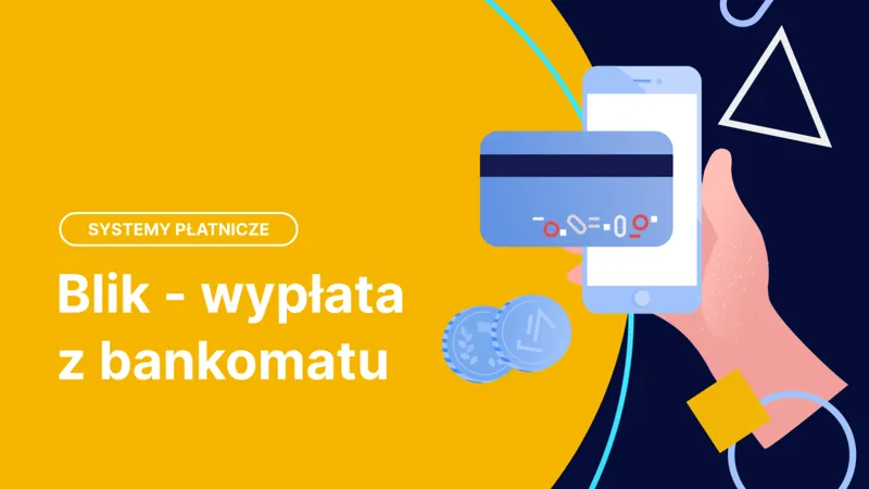 Zdjęcie Jak wybrać pieniądze Blikiem - proste kroki i ukryte opłaty