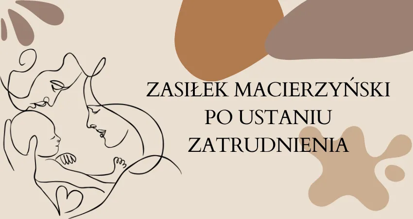 Zdjęcie Ile trwa zasiłek macierzyński po ustaniu zatrudnienia? Sprawdź to!