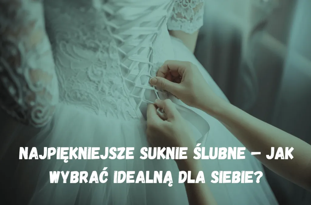 Zdjęcie Jak wybrać idealną suknię ślubną dla rozmiaru 42, aby wyglądać pięknie