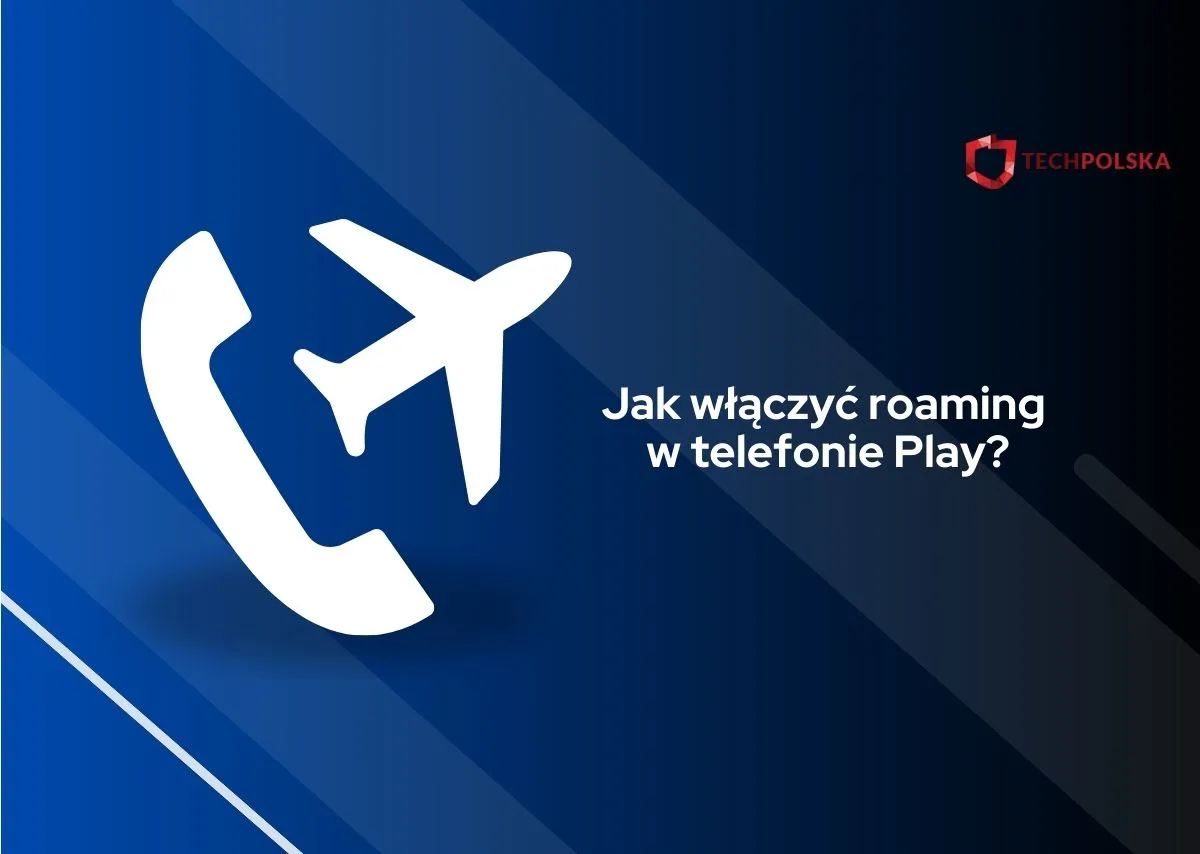 Zdjęcie Jak włączyć roaming w Play i uniknąć wysokich kosztów za granicą
