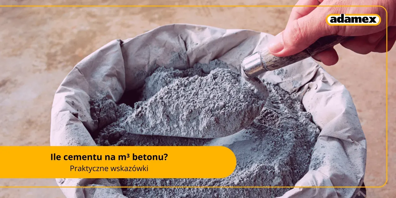 Zdjęcie Ile cementu na m3 betonu B15? Sprawdź optymalne ilości i zastosowania