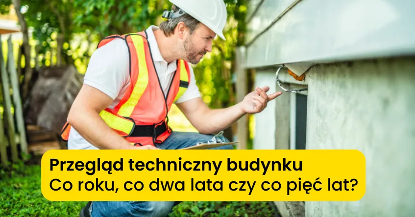 Zdjęcie Kto wykonuje przegląd techniczny budynku i jakie ma uprawnienia?
