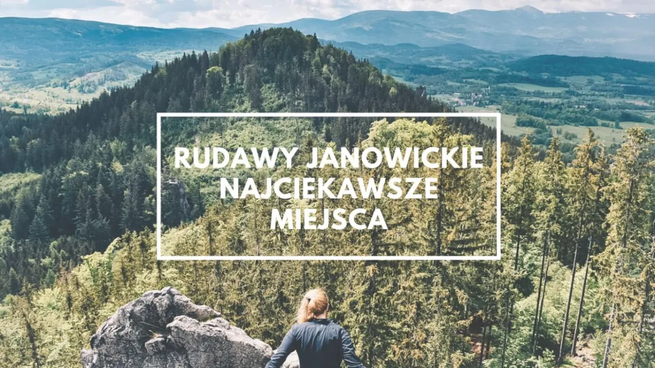 Zdjęcie Janowice Wielkie: Rudawy Janowickie i atrakcje Tw&oacute;j przewodnik