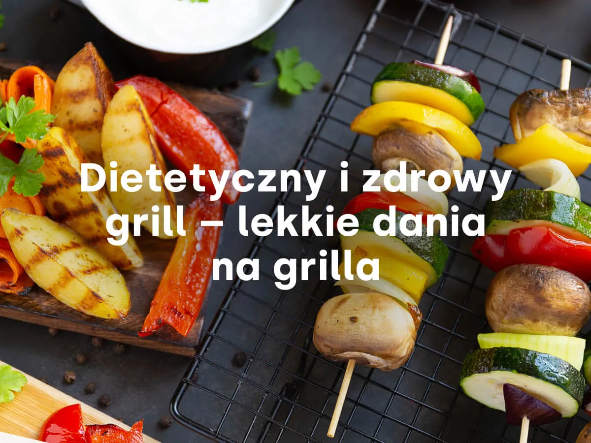 Zdjęcie Dietetyczny grill: Smaczne i zdrowe dania bez wyrzut&oacute;w sumienia