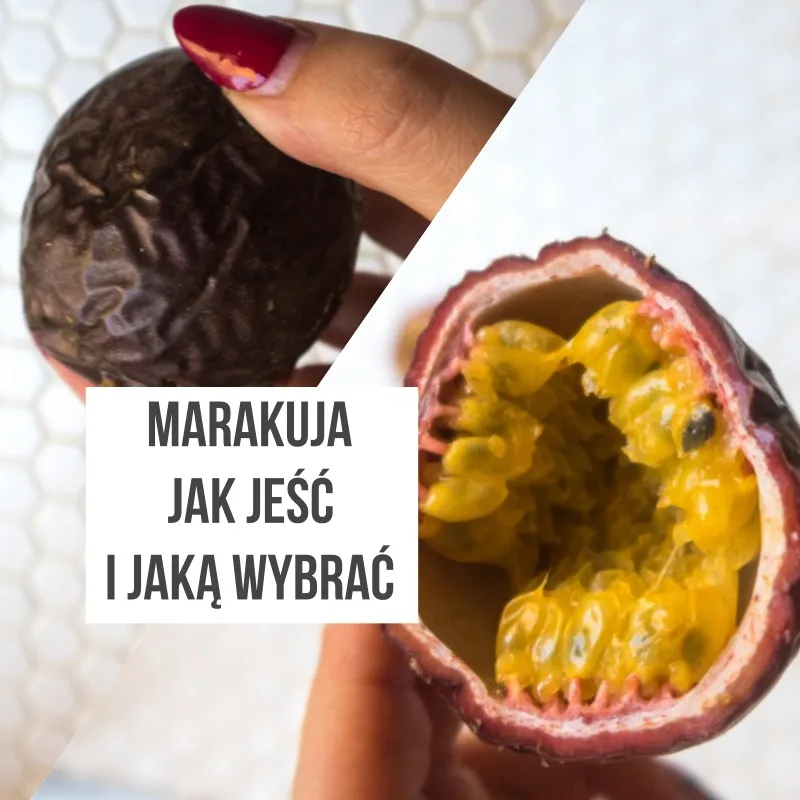 Zdjęcie Kiedy jest sezon na marakuje? Sprawdź, kiedy możesz je kupić