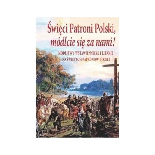 Zdjęcie Kto jest głównym patronem Polski? Poznaj ich znaczenie i historię