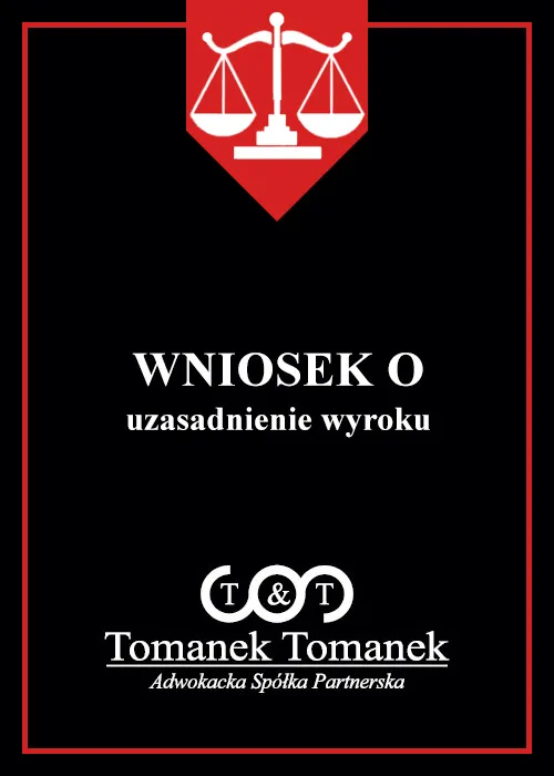 Zdjęcie Jak napisać wniosek o uzasadnienie wyroku - uniknij najczęstszych błędów