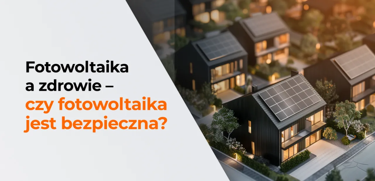 Zdjęcie Czy panele słoneczne są szkodliwe? Prawda o ich bezpieczeństwie
