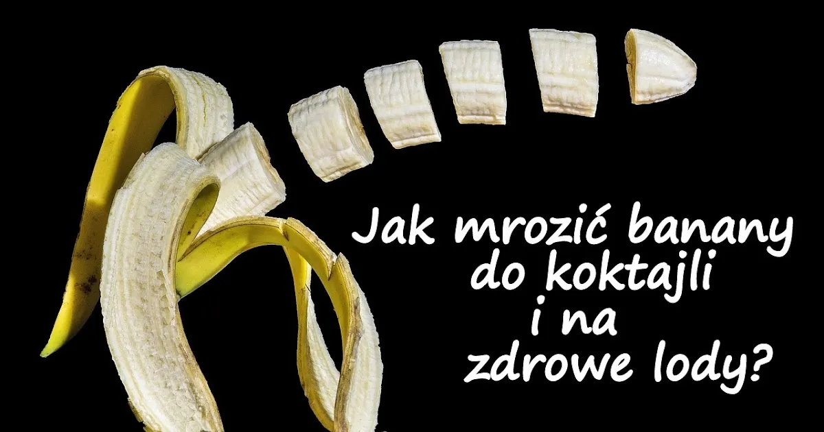 Zdjęcie Jak mrozić banany, aby zachowały smak i wartość odżywczą?