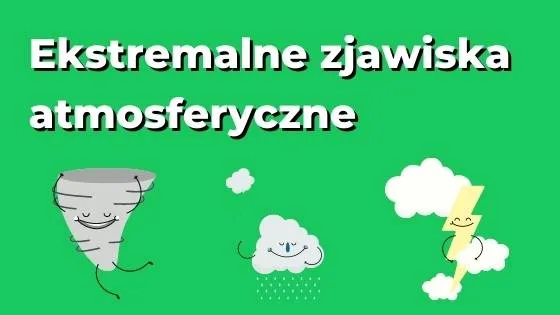 Zdjęcie Co to jest zjawisko atmosferyczne i jak wpływa na naszą pogodę