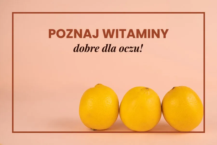 Zdjęcie Co jeść na poprawę wzroku - lista najskuteczniejszych produktów i witamin