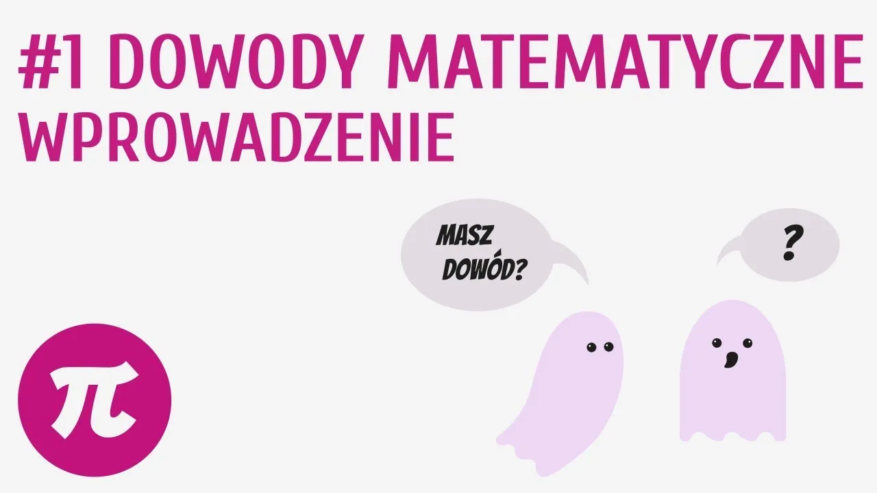 Zdjęcie Dowodzenie w matematyce: jak unikać najczęstszych błędów i pułapek