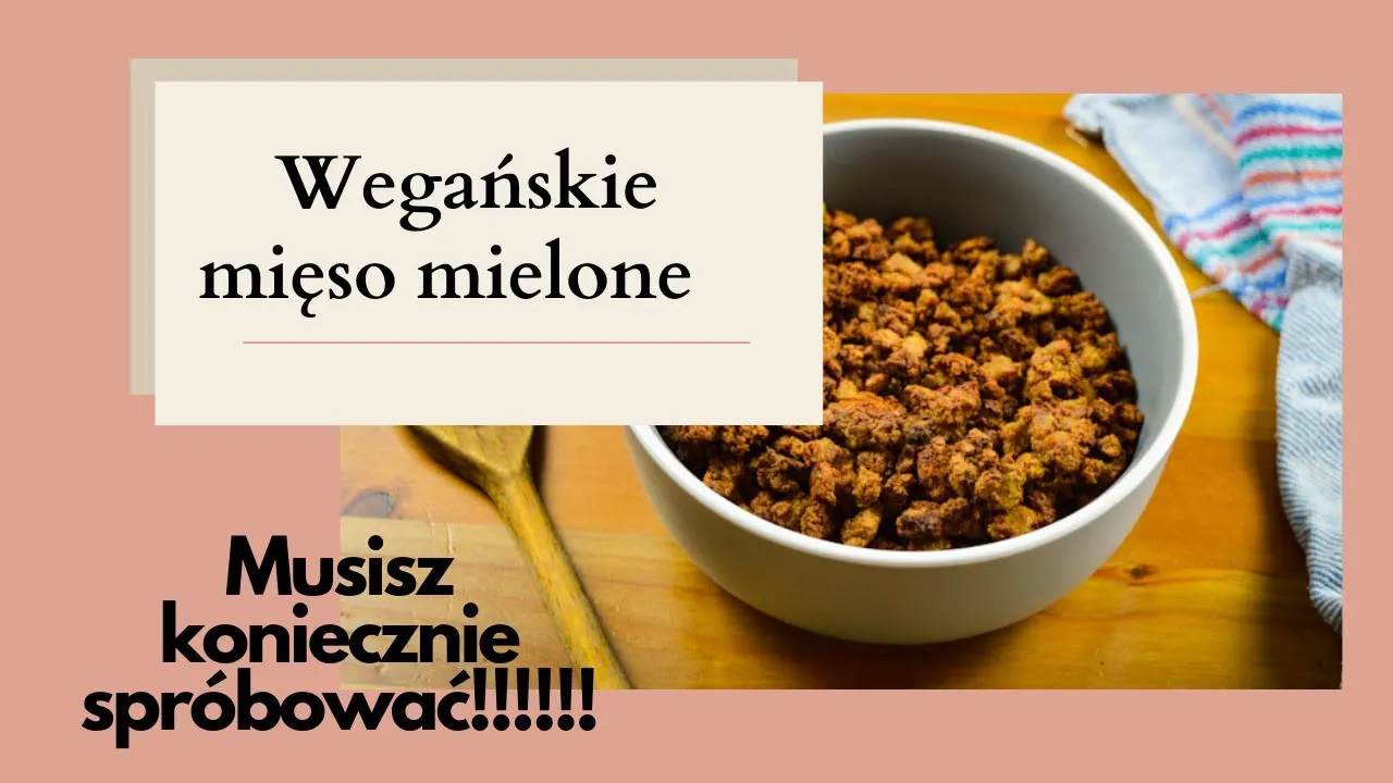 Zdjęcie Jak zrobić wegańskie mięso mielone - proste przepisy na smaczne dania