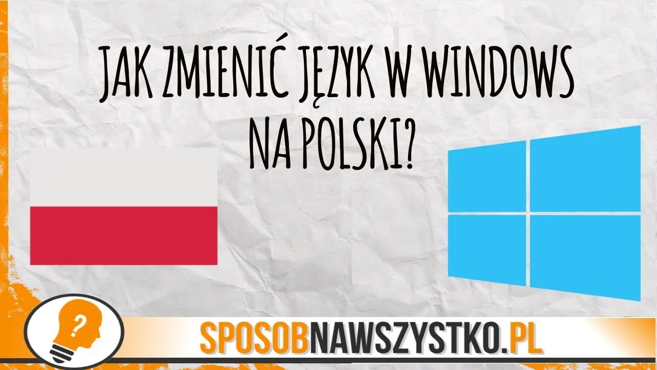 Zdjęcie Jak łatwo spolszczyć Windows 10: Kompletny poradnik krok po kroku