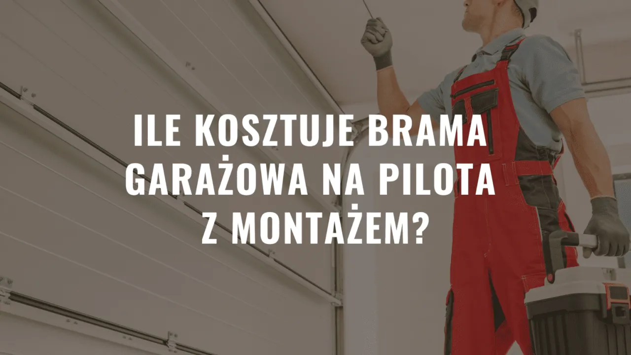 Zdjęcie Ile kosztuje brama garażowa z montażem? Sprawdź ceny i opcje