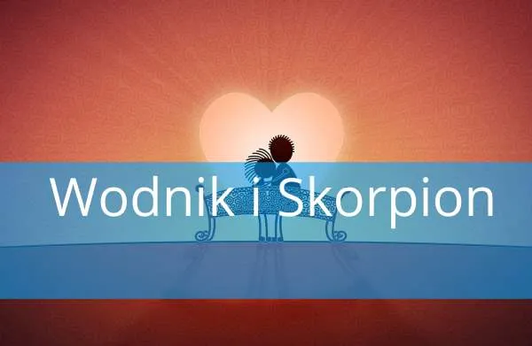 Zdjęcie Wodnik i Skorpion: Czy ich związek ma szansę? Astrologiczna ocena