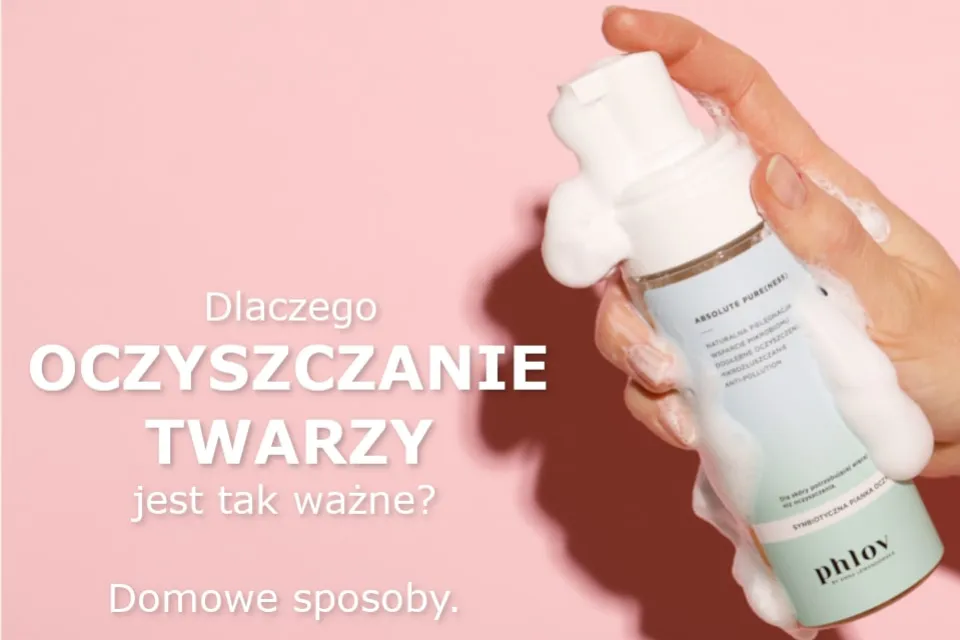 Zdjęcie Jak oczyścić cerę: Proste kroki, które poprawią kondycję skóry