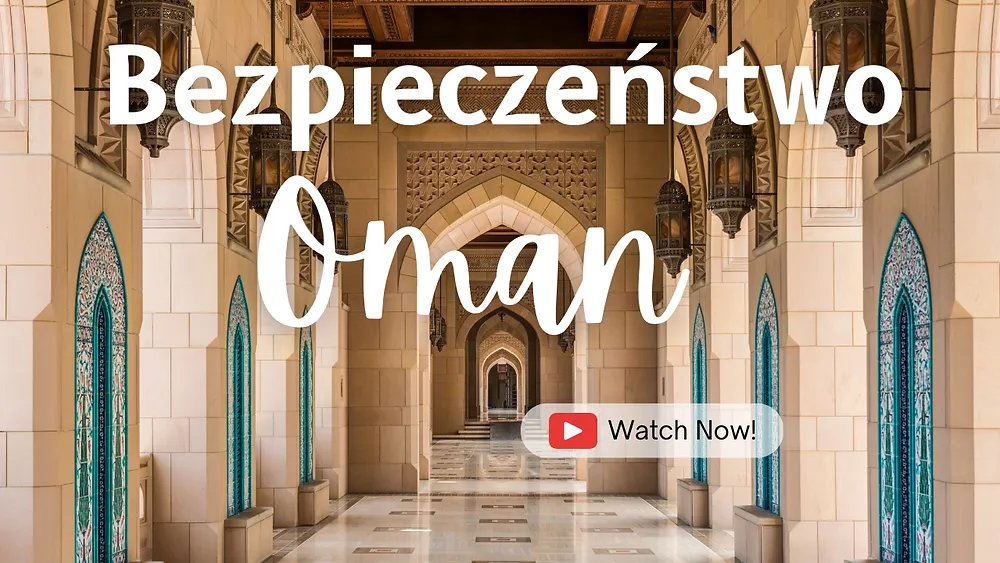 Zdjęcie Czy w Omanie jest bezpiecznie? Odkryj prawdę o bezpieczeństwie podróży