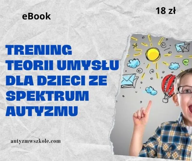 Zdjęcie Jak uczyć dzieci z autyzmem czytania umysłu i wspierać ich rozwój