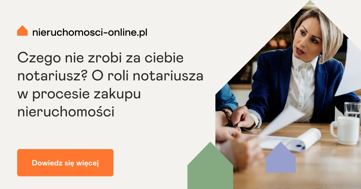 Zdjęcie Notariusz: Co sprawdza w nieruchomości, a co leży po Twojej stronie?