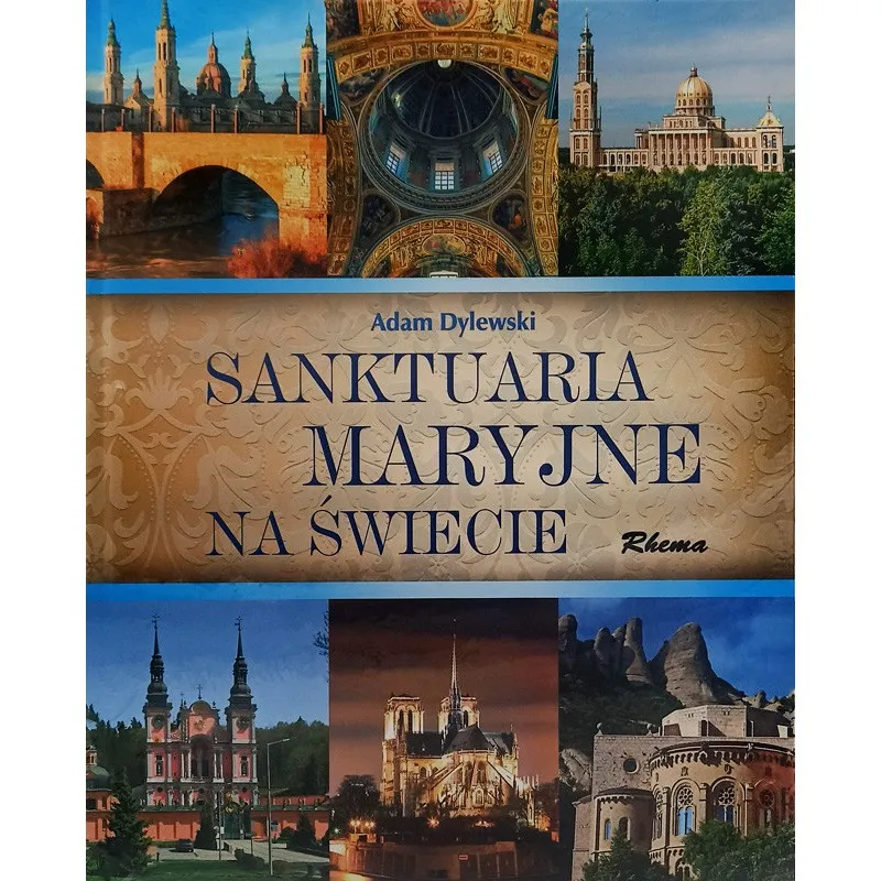 Zdjęcie Najważniejsze sanktuaria maryjne na świecie, które musisz znać