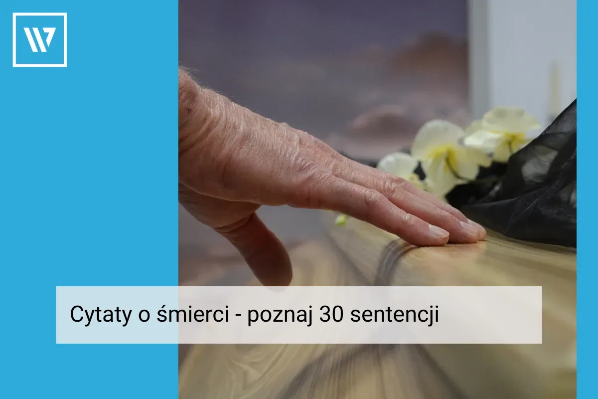 Zdjęcie Cytaty o bliskich, którzy odeszli – piękne słowa na trudne chwile