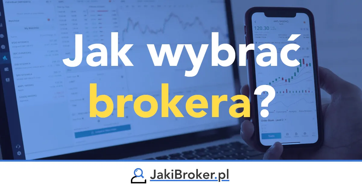Zdjęcie Jakiego brokera wybrać, aby uniknąć strat i zyskać na inwestycjach