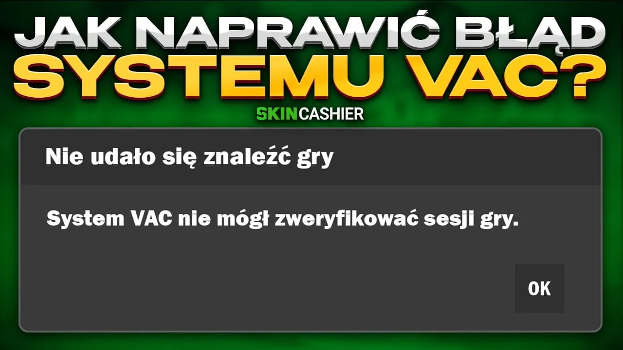 Zdjęcie Skuteczne rozwiązanie problemu z systemem VAC - napraw błąd sesji gry
