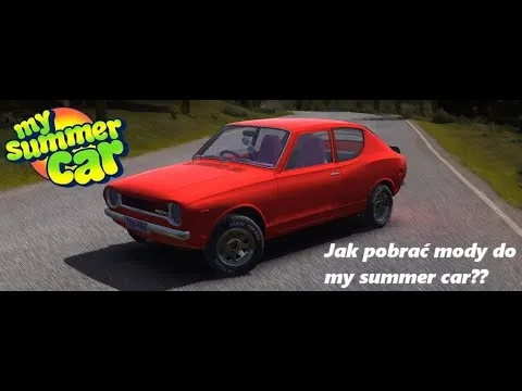 Zdjęcie Jak pobrać mody do My Summer Car i cieszyć się nowymi możliwościami