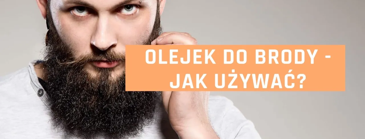 Zdjęcie Jak zrobić olejek do brody, aby zadbać o zdrowy i piękny zarost