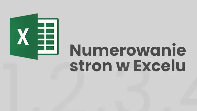 Zdjęcie Jak ponumerować strony w Excelu i uniknąć problemów z formatowaniem