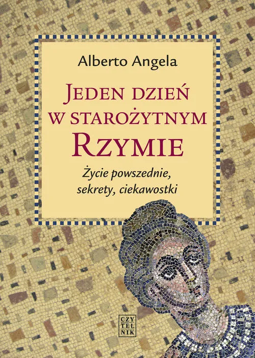 Zdjęcie Jak wyglądał jeden dzień w starożytnym Rzymie? Opowiadanie inspirowane Quo Vadis