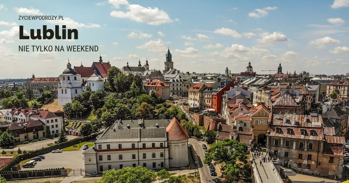 Zdjęcie Lublin Stare Miasto atrakcje: najważniejsze miejsca, które musisz zobaczyć