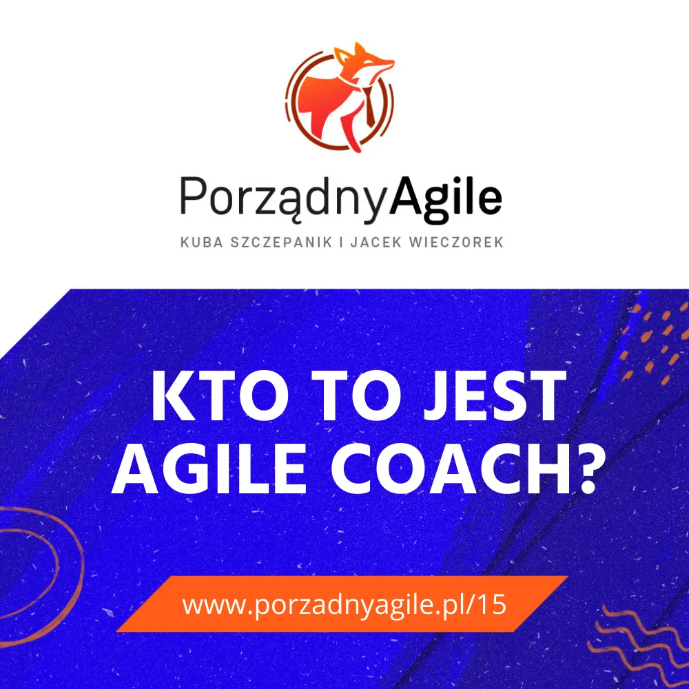 Zdjęcie Agile coach co to jest i jak różni się od Scrum Mastera?