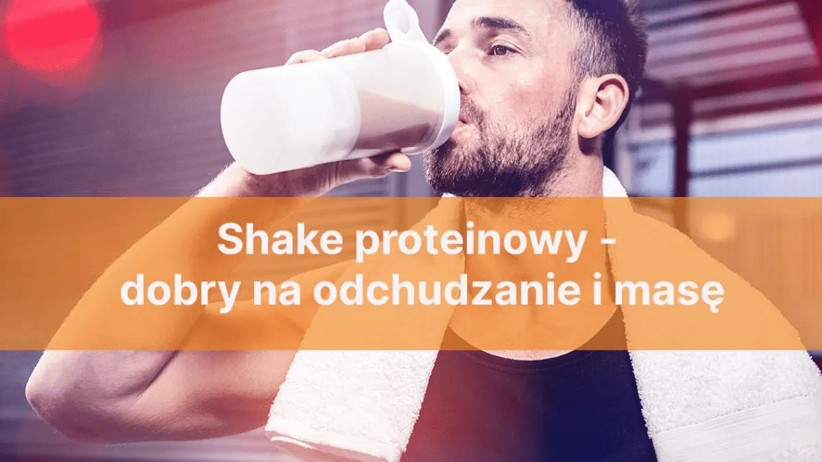 Zdjęcie Czy shake proteinowy jest zdrowy? Odkryj prawdę i uniknij pułapek