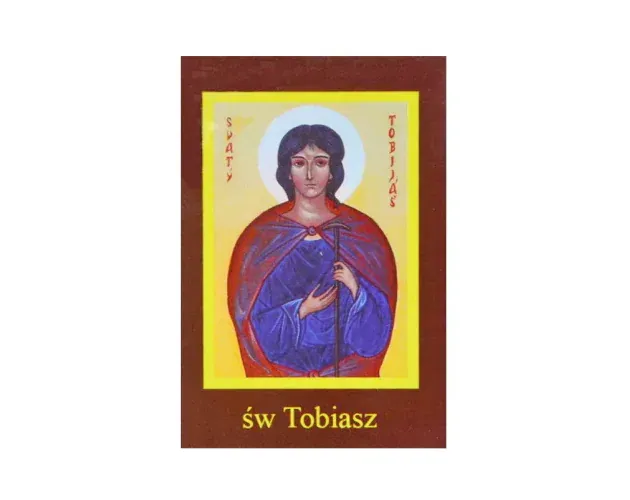 Zdjęcie Kim był święty Tobiasz? Fascynująca historia męczennika i patrona
