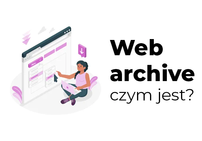 Zdjęcie Jak zobaczyć stare strony internetowe i odzyskać utracone informacje