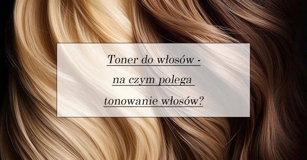 Zdjęcie Czy toner się zmywa? Sprawdź, jak długo utrzymuje się kolor włosów